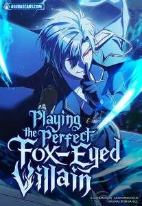 Playing the Perfect Fox-Eyed Villain